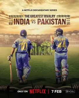 《最伟大的宿敌》影评：印巴板球情仇背后，远不止胜负！历史、文化与宿命的交织
